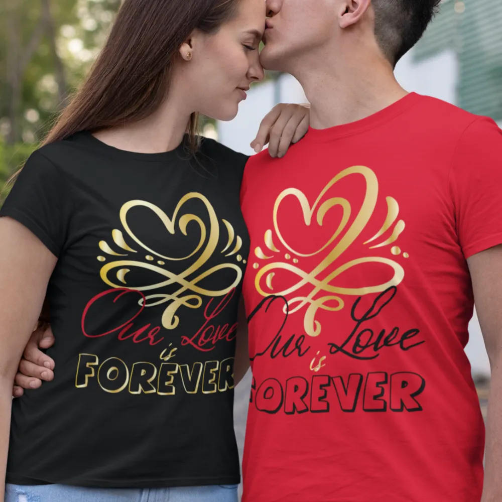 Our Love is Forever couple sweatshirt, Hoodie, T-Shirt, cheesy couple shirts, wife and hubby shirts
