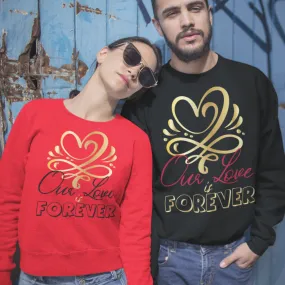 Our Love is Forever couple sweatshirt, Hoodie, T-Shirt, cheesy couple shirts, wife and hubby shirts