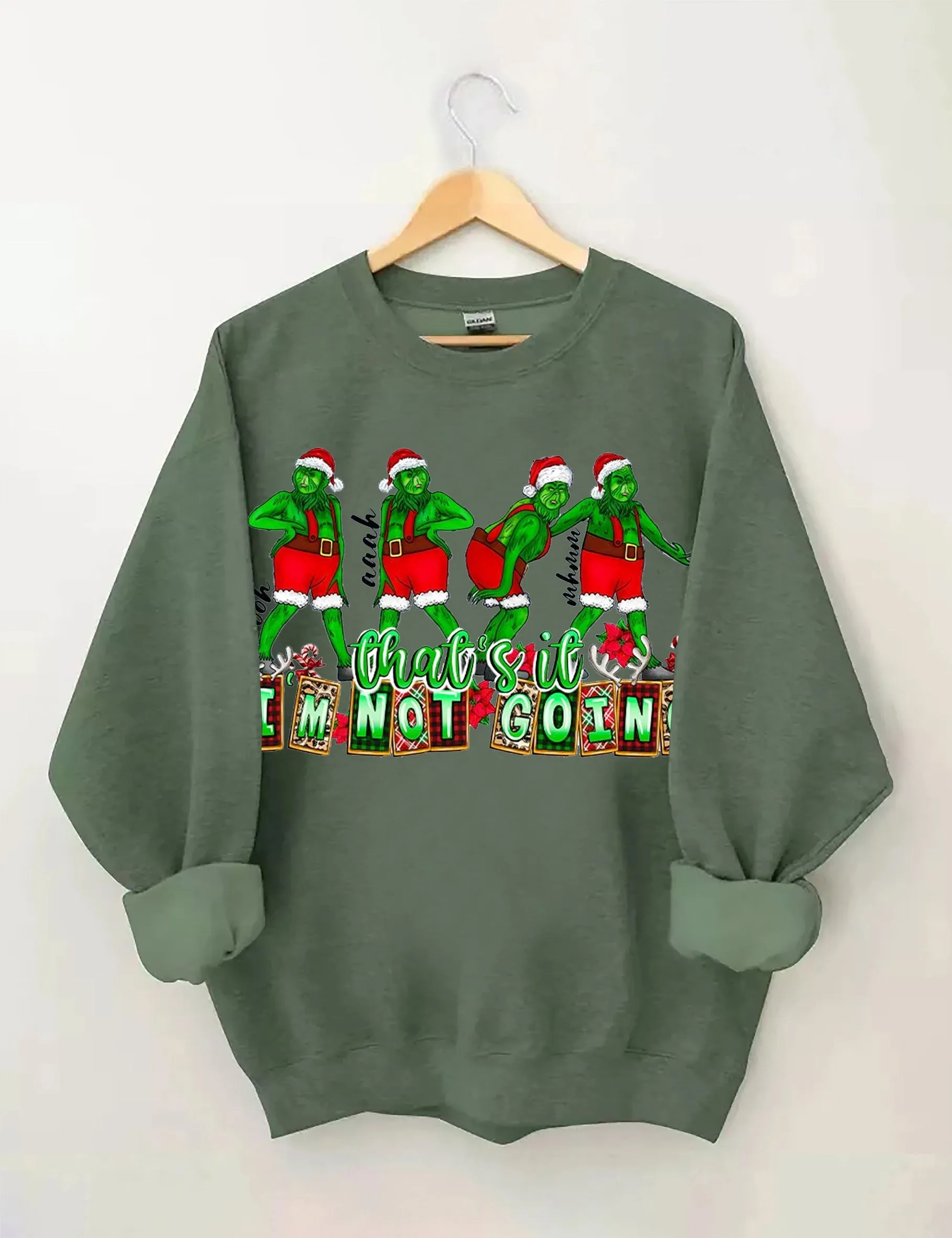 That's It I'm not Going Christmas Sweatshirts