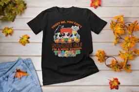 You Can't Scare Me High School Teacher Hocus Pocus halloween shirt